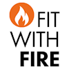 FIT WITH FIRE